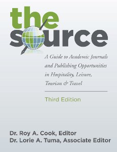 The Source: A Guide to Academic Journals and Publishing Opportunities in Hospitality, Leisure, Tourism and Travel